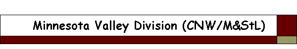 Minnesota Valley Division (CNW/M&StL)